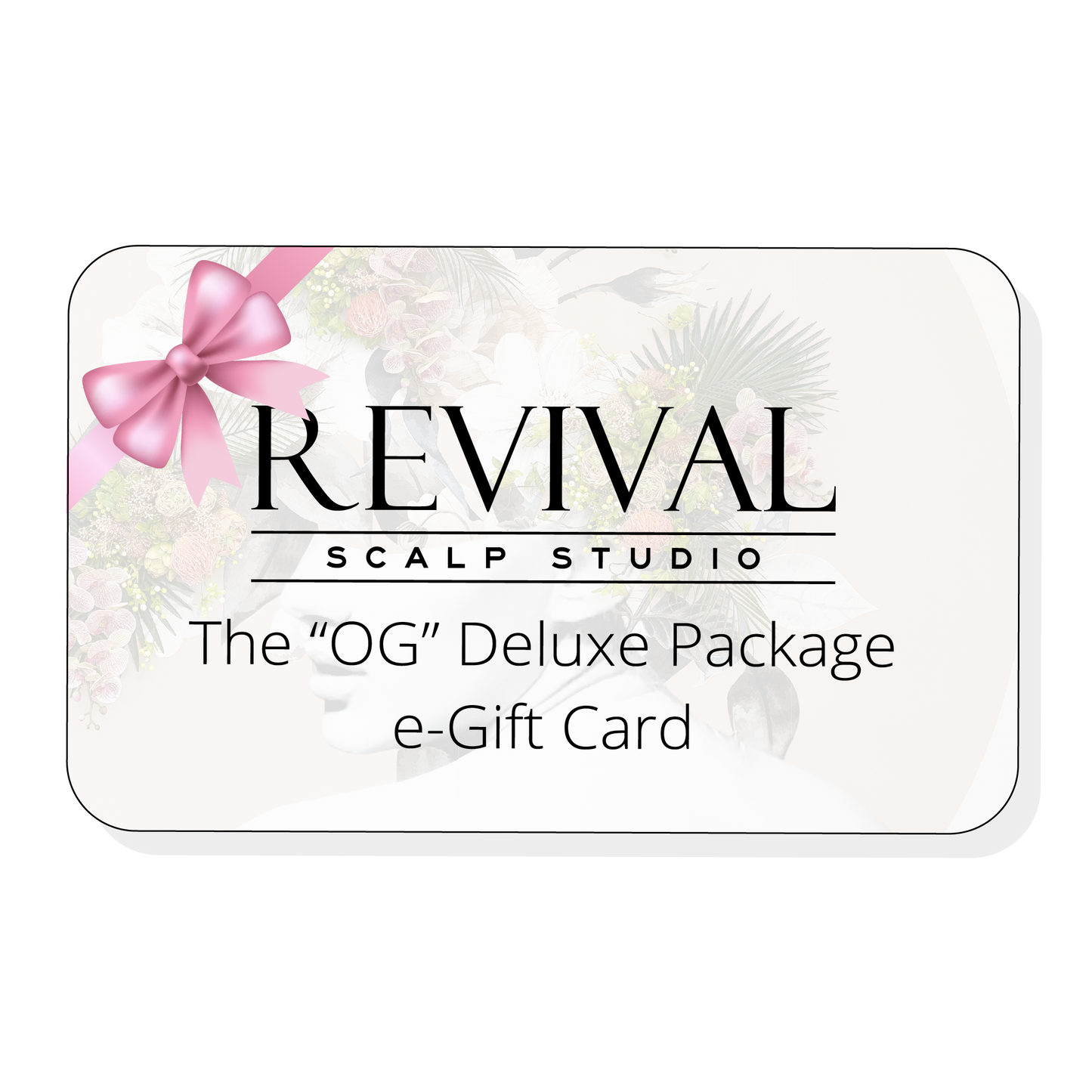 4.The "OG" Deluxe Package - E Gift Card