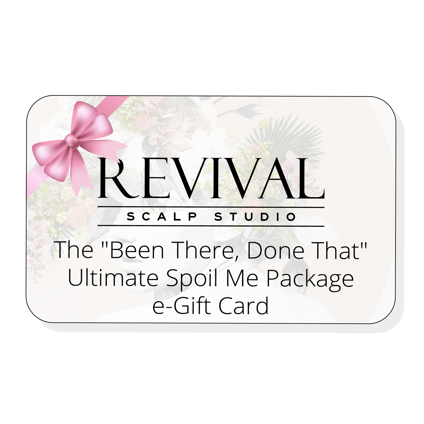 7.The "Been There, Done That" Ultimate Spoil Me Package - E Gift Card
