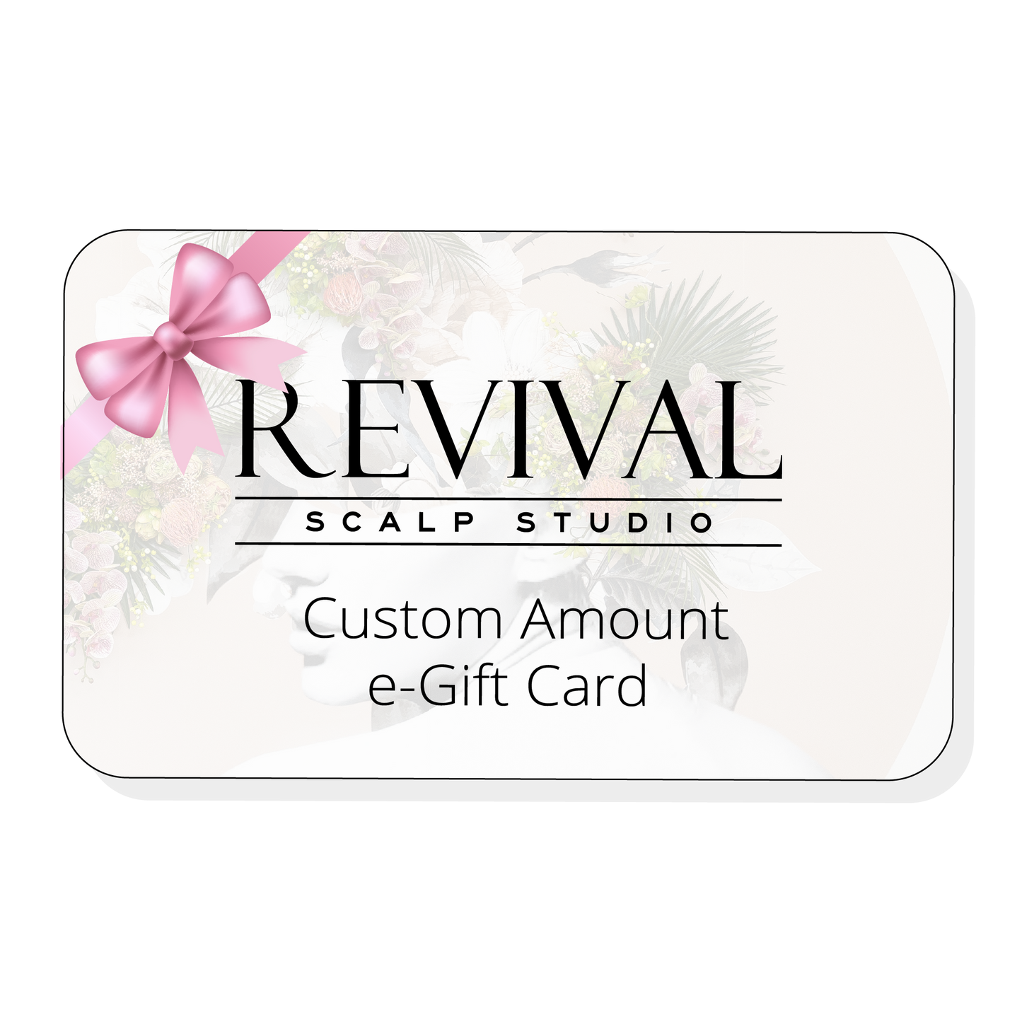 8..Custom Amount - E Gift Card